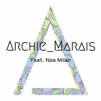 Night and Day (feat. Noa Milan) by Archie Marais