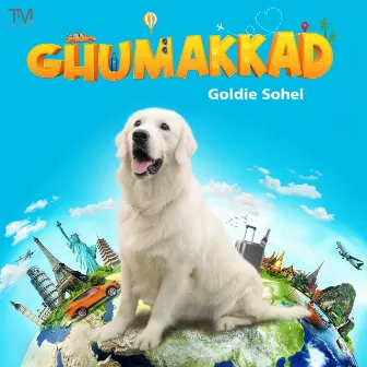 Ghumakkad by Goldie Sohel