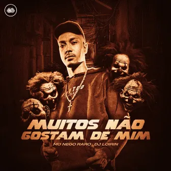 Muitos Não Gostam de Mim by Mc Nego Raro