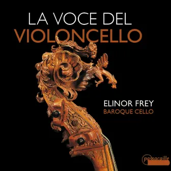 La voce del violoncello by Elinor Frey