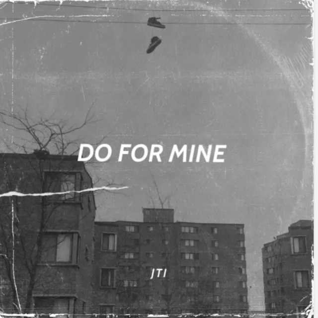 Do For Mine