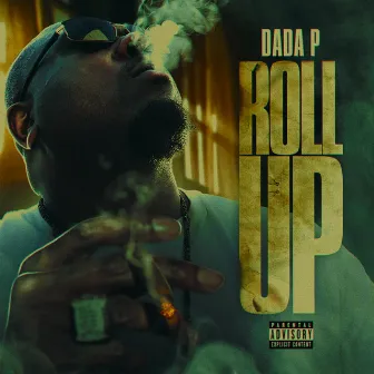 Roll Up by Dada P