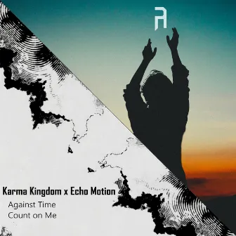 Against Time / Count On Me by Karma Kingdom