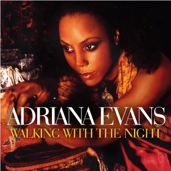 Walking With The Night by Adriana Evans