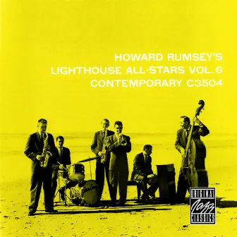 Howard Rumsey's Lighthouse All-Stars, Vol. 6 (Remastered 1989) by Howard Rumsey's Lighthouse All-Stars