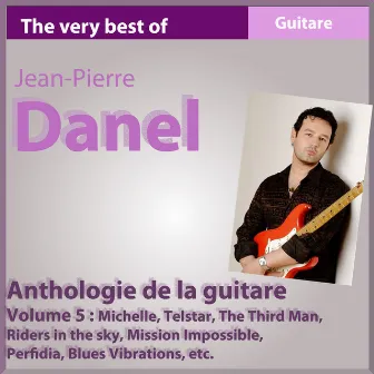 The Best of Jean-Pierre Danel : Anthology 1982-2010, vol. 5 by Jean-Pierre Danel