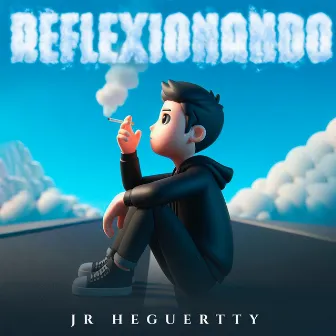 REFLEXIONANDO by Jr Heguertty