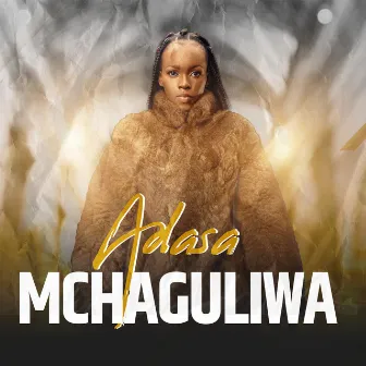 Mchaguliwa by Adasa