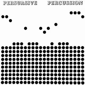 Persuasive Percussion by Terry Snyder & The All Stars