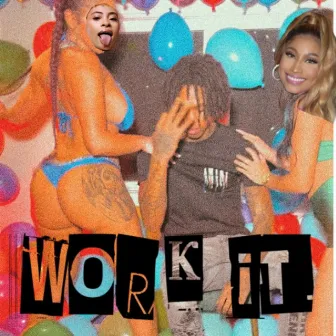 Work it by D3szn