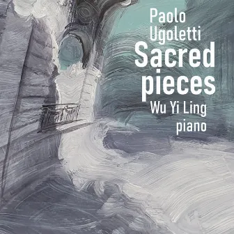 Paolo Ugoletti - Sacred pieces by Paolo Ugoletti