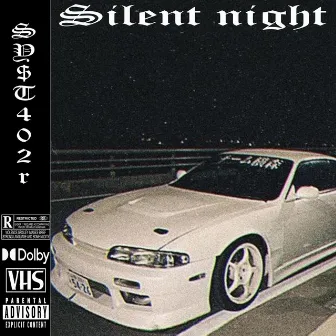 Silent Night by SY$T402r