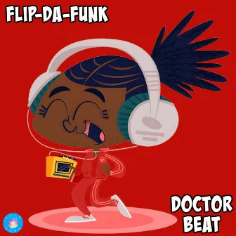 Doctor Beat by FLIP-DA-FUNK