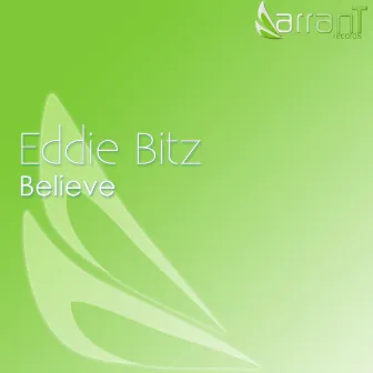 Believe by Eddie Bitz