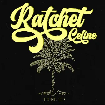 Ratchet Celine by Jeune Do