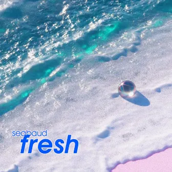 Fresh by Seabaud