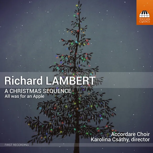 Richard Lambert: A Christmas Sequence: All was for an Apple