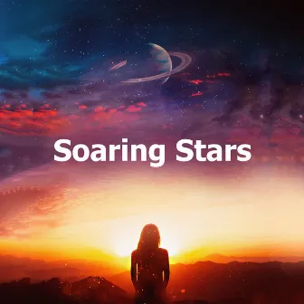 Soaring Stars by Positive & Relaxing Music