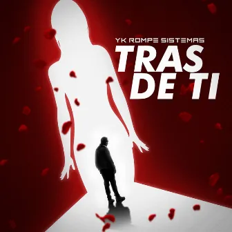 Tras de Ti by YK