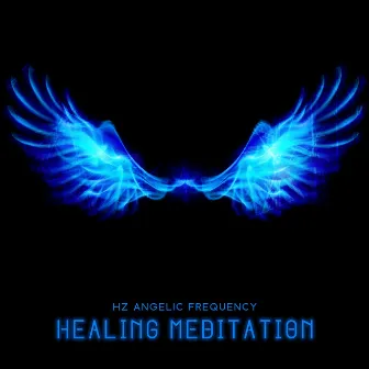 Hz Angelic Frequency Healing Meditation - Spiritual Music, Reiki Music, Heart Chakra Music by Hz Meditation Experience