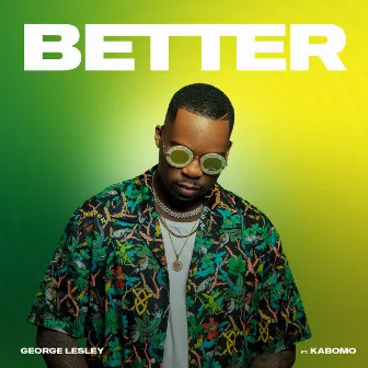 Better (feat. Kabomo) by George Lesley