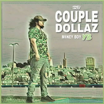 Couple Dollaz by M$neyboy YB