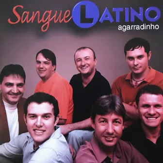 Agarradinho by Sangue Latino