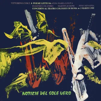 Notizie del sole vero (Live) by Vittorino Curci