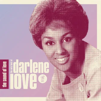 The Sound Of Love: The Very Best Of Darlene Love by Darlene Love