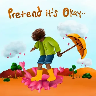 Pretend It's Okay by AUGUST 08