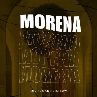 Morena by Los Romantibigflow