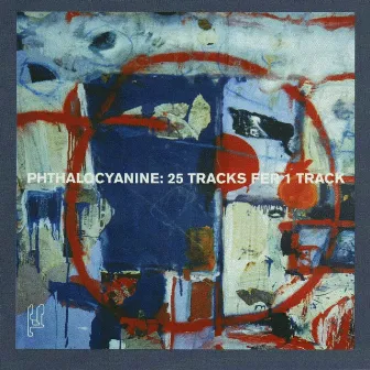 25 Tracks Fer 1 Track by Phthalocyanine