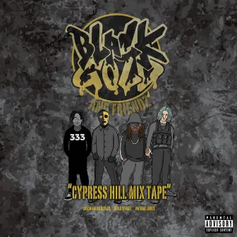 Cypress Hill Mixtape by BLACKGOLD