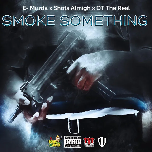 Smoke Something (feat. OT the Real)