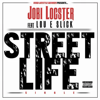 Street Life by Jobi Locster