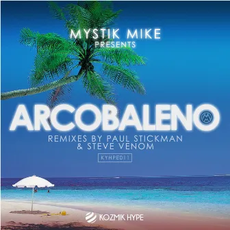 Arcobaleno by Mystik Mike