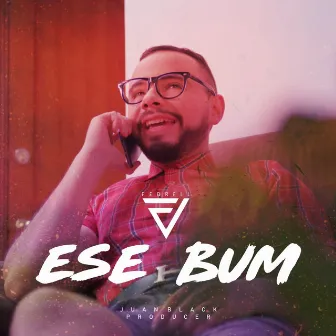 Ese Bum by Fedrell