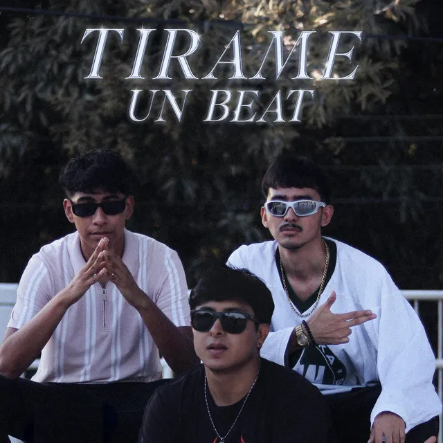 TIRAME UN BEAT