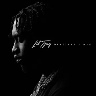 Destined 2 Win by Lil Tjay