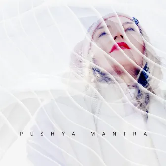 Pushya Mantra by Eola Helena Pateeva