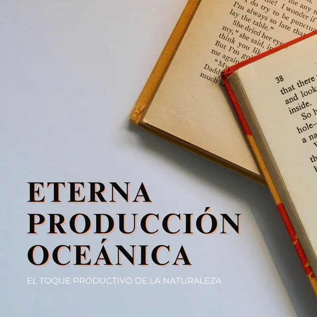 Eterna Producción Oceánica: El Toque Productivo De La Naturaleza