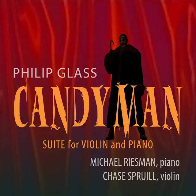 Philip Glass: Candyman (Suite for Violin & Piano)