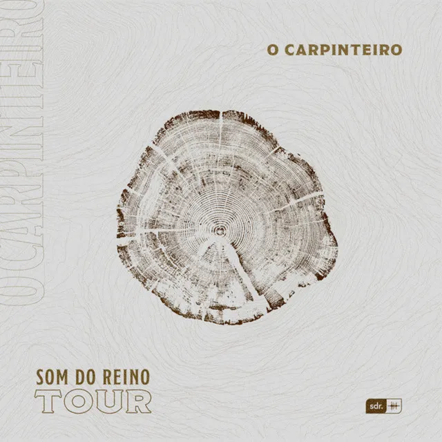 O Carpinteiro: Som do Reino Tour (Ao Vivo)