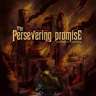 An Illusion in Shambles by The Persevering Promise