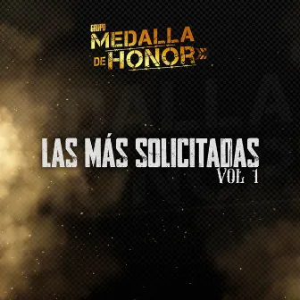 Las Más Solicitadas Vol. 1 (En Vivo) by Grupo Medalla de Honor