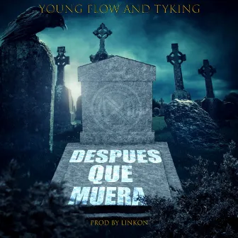 Despues Que Muera by Young Flow