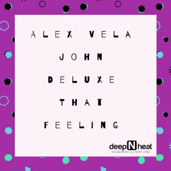 That Feeling by John Deluxe