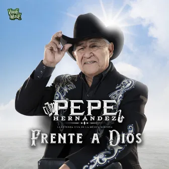 Frente A Dios by Pepe Hernández