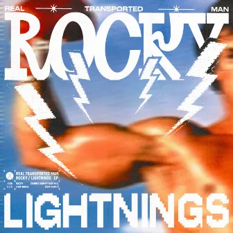 Rocky Lightnings EP by Real Transported Man