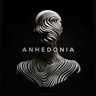 Anhedonia by Blackloud